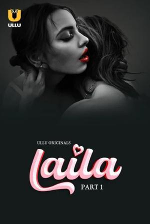Laila (Part-1) S01 Poster Laila (Part-1) S01 2024 Ullu