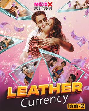 Leather Currency S01e03 Poster Leather Currency S01e03 2023 Moodx