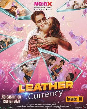 Leather Currency S01e01 Poster Leather Currency S01e01 2023 Moodx