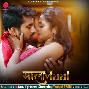 Maalamaal S01 (Part-2) Poster Maalamaal S01 (Part-2) 2023 Primeplay