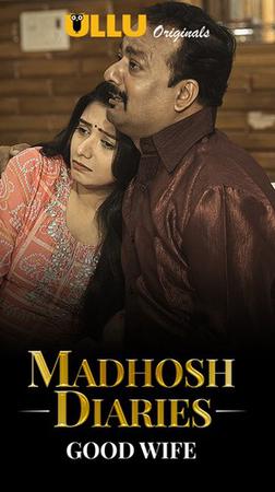 Madhosh Diaries: Good Wife Poster Madhosh Diaries: Good Wife 2021 Ullu