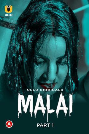 Malai (Part-1) S01 Poster Malai (Part-1) S01 2023 Ullu