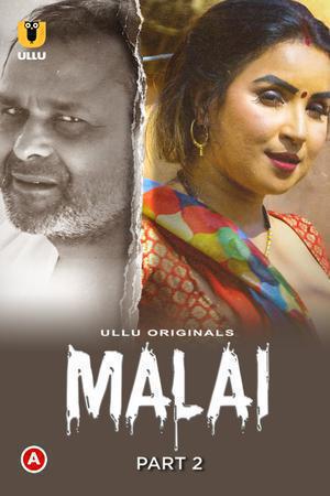 Malai (Part-2) S01 Poster Malai (Part-2) S01 2023 Ullu