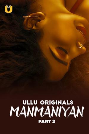 Manmaniyan S01 (Part-2) Poster Manmaniyan S01 (Part-2) 2023 Ullu