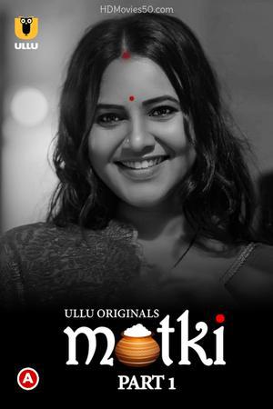 Matki (Part-1) Poster Matki (Part-1) 2022 Ullu