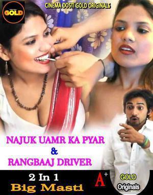 Najuk Umar Ka Pyaar Aur Rangbaaz Driver 2021