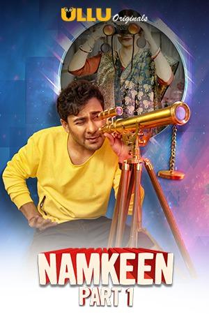 Namkeen (Part-1) S01 Poster Namkeen (Part-1) S01 2021 Ullu
