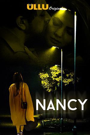 Nancy S01 Poster Nancy S01 2021 Ullu