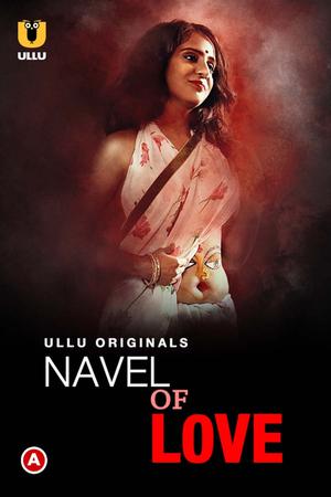 Navel Of Love S01 Poster Navel Of Love S01 2022 Ullu