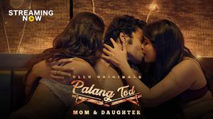 Palang Tod: Mom And Daughter S01 Poster Palang Tod: Mom And Daughter S01 2020 Ullu