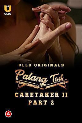 Palang Tod: Caretaker 2 S01 Poster Palang Tod: Caretaker 2 S01 2021 Ullu