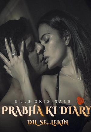 Prabha Ki Diary - Dil Se Lekin S02 Poster Prabha Ki Diary - Dil Se Lekin S02 2021 Ullu