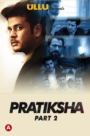 Pratiksha (Part-2) S01 Poster Pratiksha (Part-2) S01 2021 Ullu