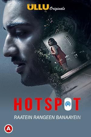 Hotspot: Raatein Rangeen Banaayein S01 Poster Hotspot: Raatein Rangeen Banaayein S01 2021 Ullu