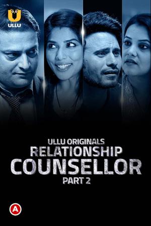 Relationship Counsellor (Part-2) S01 Poster Relationship Counsellor (Part-2) S01 2021 Ullu