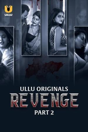 Revenge (Part-2) S01 Poster Revenge (Part-2) S01 2024 Ullu