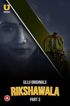 Rikshawala (Part-3) S01 Poster Rikshawala (Part-3) S01 2023 Ullu