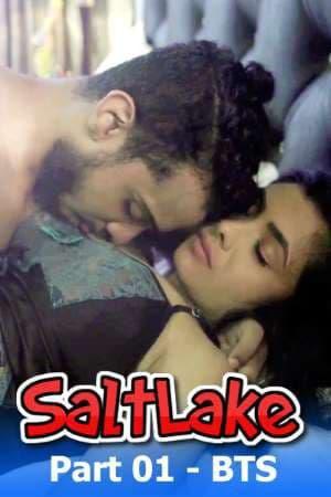 Saltlake Bts: Part-1 Poster Saltlake Bts: Part-1 2021 Nuefliks
