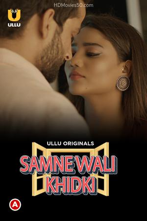 Samne Wali Khidki (Part-1) Poster Samne Wali Khidki (Part-1) 2022 Ullu