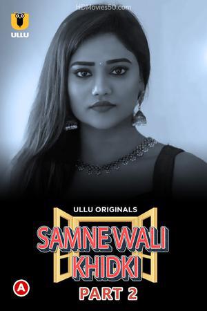 Samne Wali Khidki (Part-2) Poster Samne Wali Khidki (Part-2) 2022 Ullu