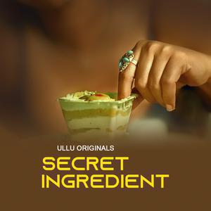 Secret Ingredient S01 (Part-1) Poster Secret Ingredient S01 (Part-1) 2023 Ullu