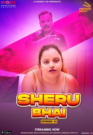 Sheru Bhai S01e03 Poster Sheru Bhai S01e03 2023 Moodx