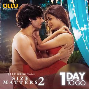 Size Matters S02 (Part-1) Poster Size Matters S02 (Part-1) 2020 Ullu