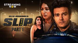 Slip (Part-1) S01 Poster Slip (Part-1) S01 2020 Ullu