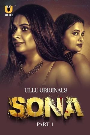 Sona (Part-1) S01 Poster Sona (Part-1) S01 2024 Ullu