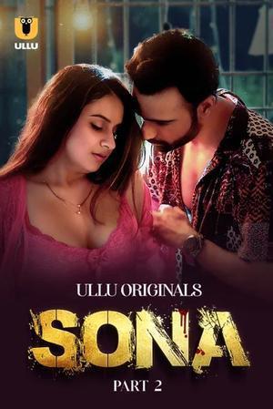 Sona (Part-2) S01 Poster Sona (Part-2) S01 2024 Ullu