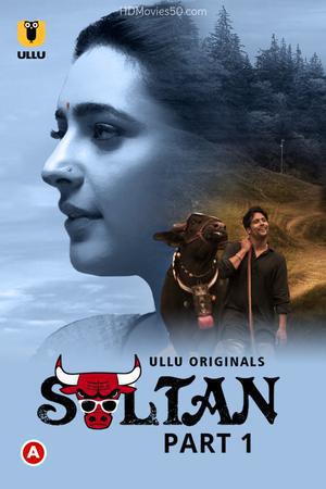 Sultan (Part-1) Poster Sultan (Part-1) 2022 Ullu