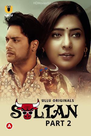 Sultan (Part-2) Poster Sultan (Part-2) 2022 Ullu