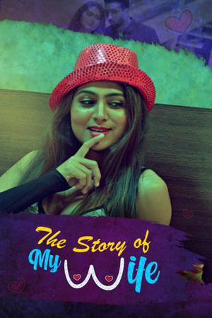The Story Of My Wife S01 Poster The Story Of My Wife S01 2020 Kooku