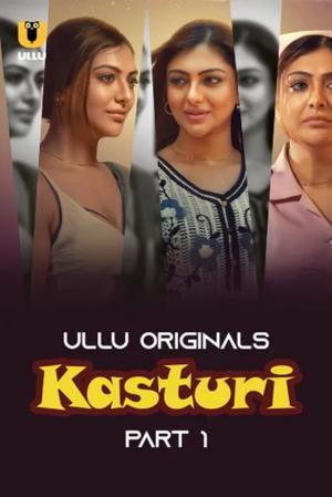 Kasturi (Part-1) S01 Poster Kasturi (Part-1) S01 2024 Ullu
