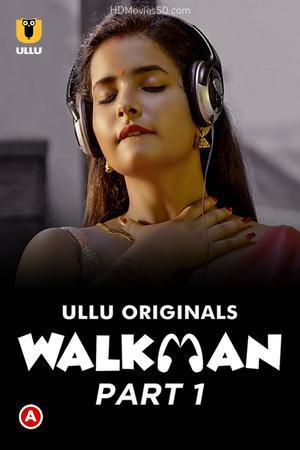 Walkman (Part-1) Poster Walkman (Part-1) 2022 Ullu