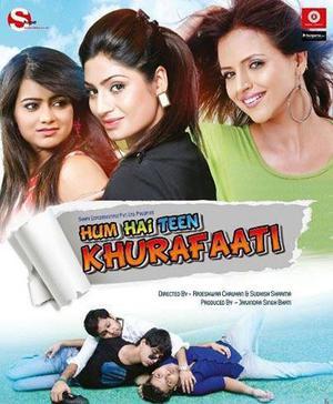 Hum Hai Teen Khurafaati Poster Hum Hai Teen Khurafaati 2014