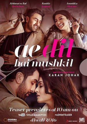 Ae Dil Hai Mushkil Poster Ae Dil Hai Mushkil 2016