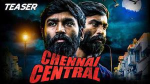 Chennai Central Poster Chennai Central 2020