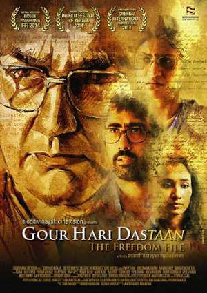 Gour Hari Dastaan The Freedom File Poster Gour Hari Dastaan The Freedom File 2015