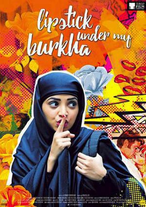 Lipstick Under My Burkha Poster Lipstick Under My Burkha 2017