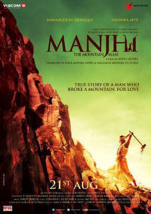 Manjhi The Mountain Man Poster Manjhi The Mountain Man 2015
