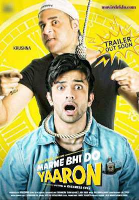 Marne Bhi Do Yaaron Poster Marne Bhi Do Yaaron 2019