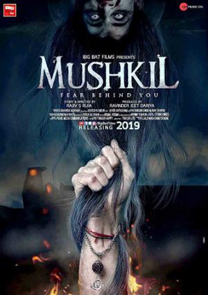 Mushkil Poster Mushkil 2019
