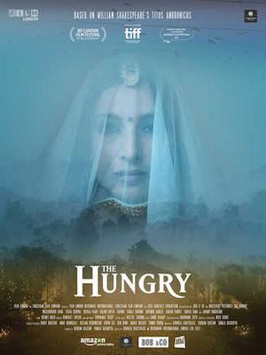 The Hungry Poster The Hungry 2017