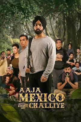 Aaja Mexico Challiye Poster Aaja Mexico Challiye 2022
