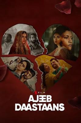 Ajeeb Daastaans Poster Ajeeb Daastaans 2021 Netflix