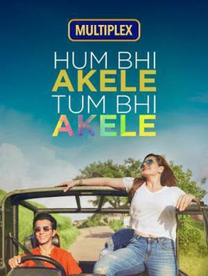 Hum Bhi Akele Tum Bhi Akele Poster Hum Bhi Akele Tum Bhi Akele 2021 Hotstar