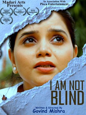 I Am Not Blind Poster I Am Not Blind 2021