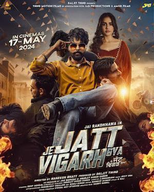 Je Jatt Vigarh Gya Poster Je Jatt Vigarh Gya 2024