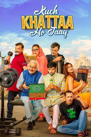 Kuch Khattaa Ho Jaay Poster Kuch Khattaa Ho Jaay 2024